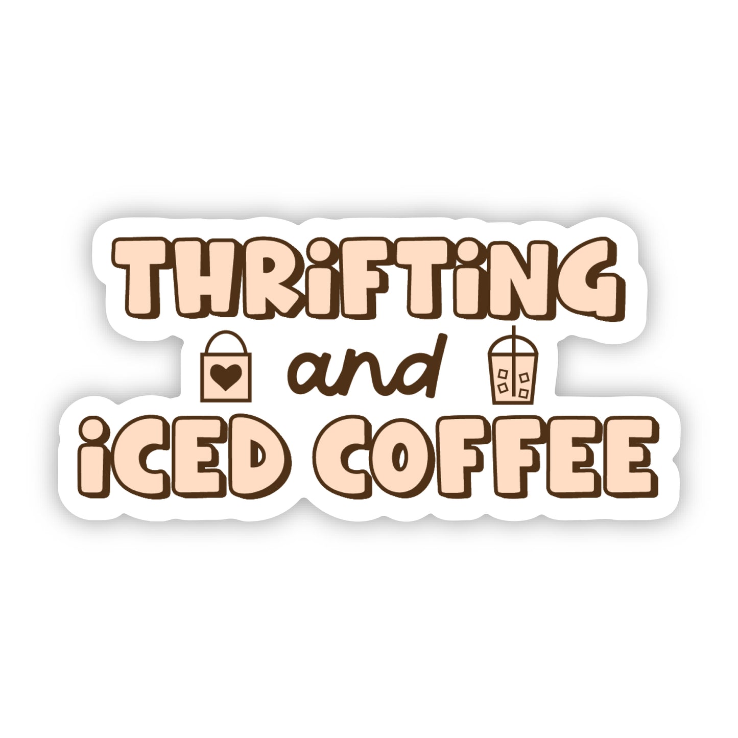 Thrifting and Iced Coffee Sticker