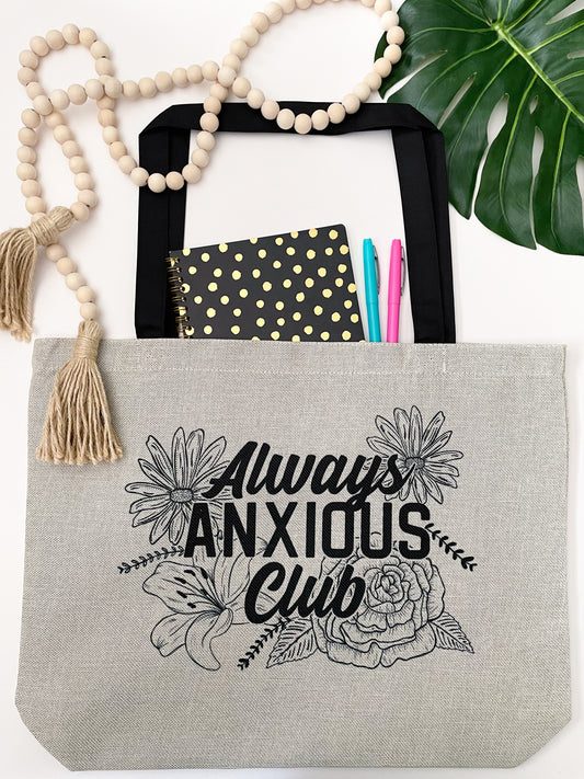 Always Anxious Club Tote