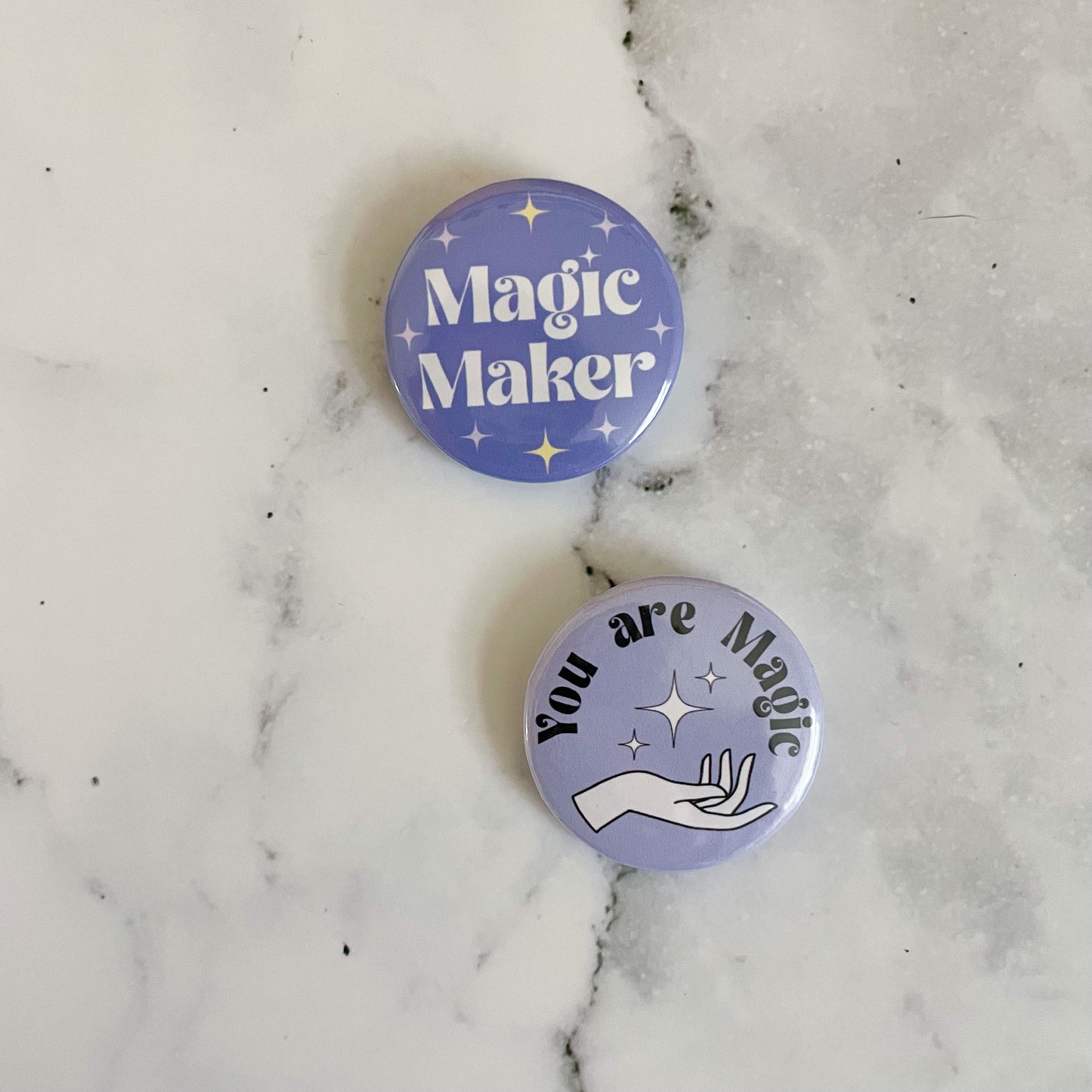 You Are Magic Button / Badge