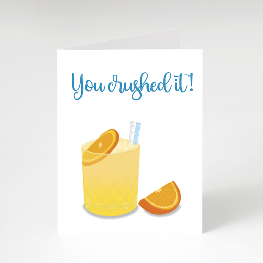 You Crushed It Orange Crush Greeting Card