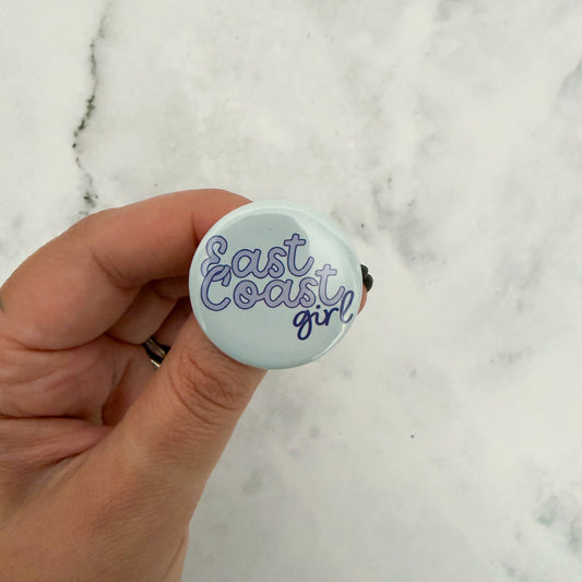 East Coast Girl Button / Badge