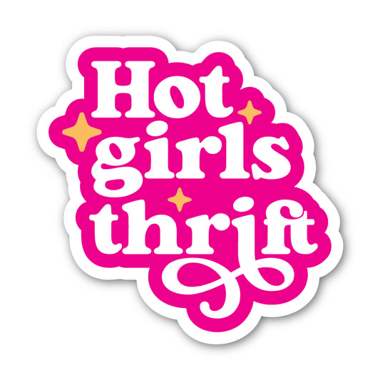 Hot Girls Thrift Sticker