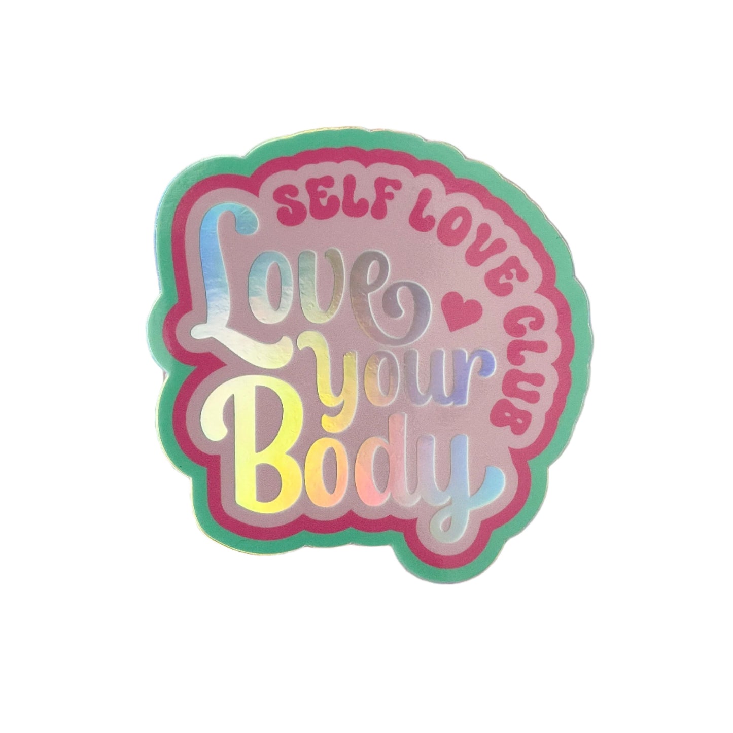 Love Your Body Self Love Club Sticker