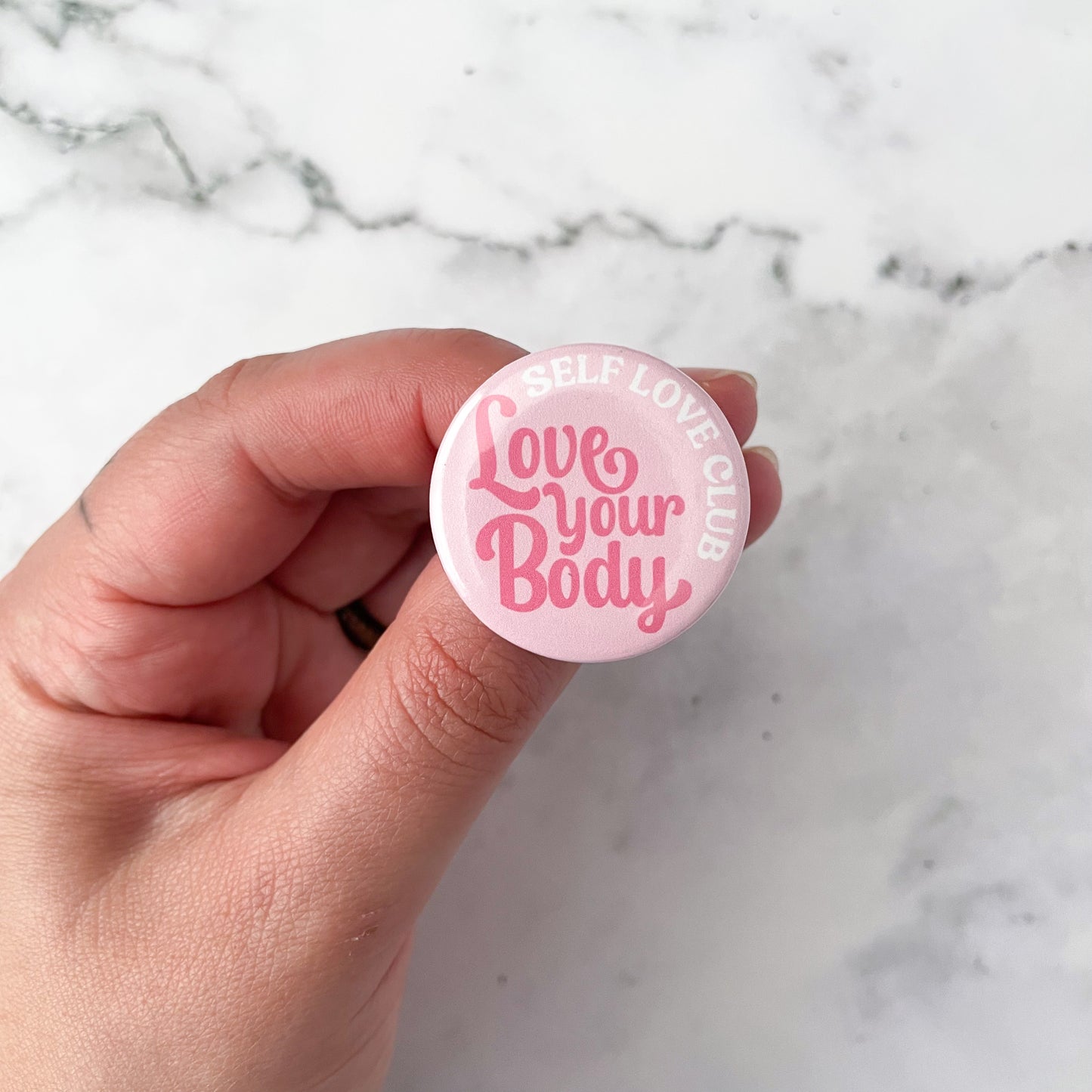 Love Your Body Self Love Club Button / Badge (Buy 4 Get 1 FREE)