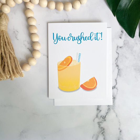 You Crushed It Orange Crush Greeting Card