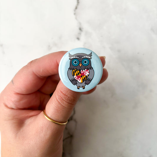 Maryland Owl Button / Badge (Buy 4 Get 1 FREE)