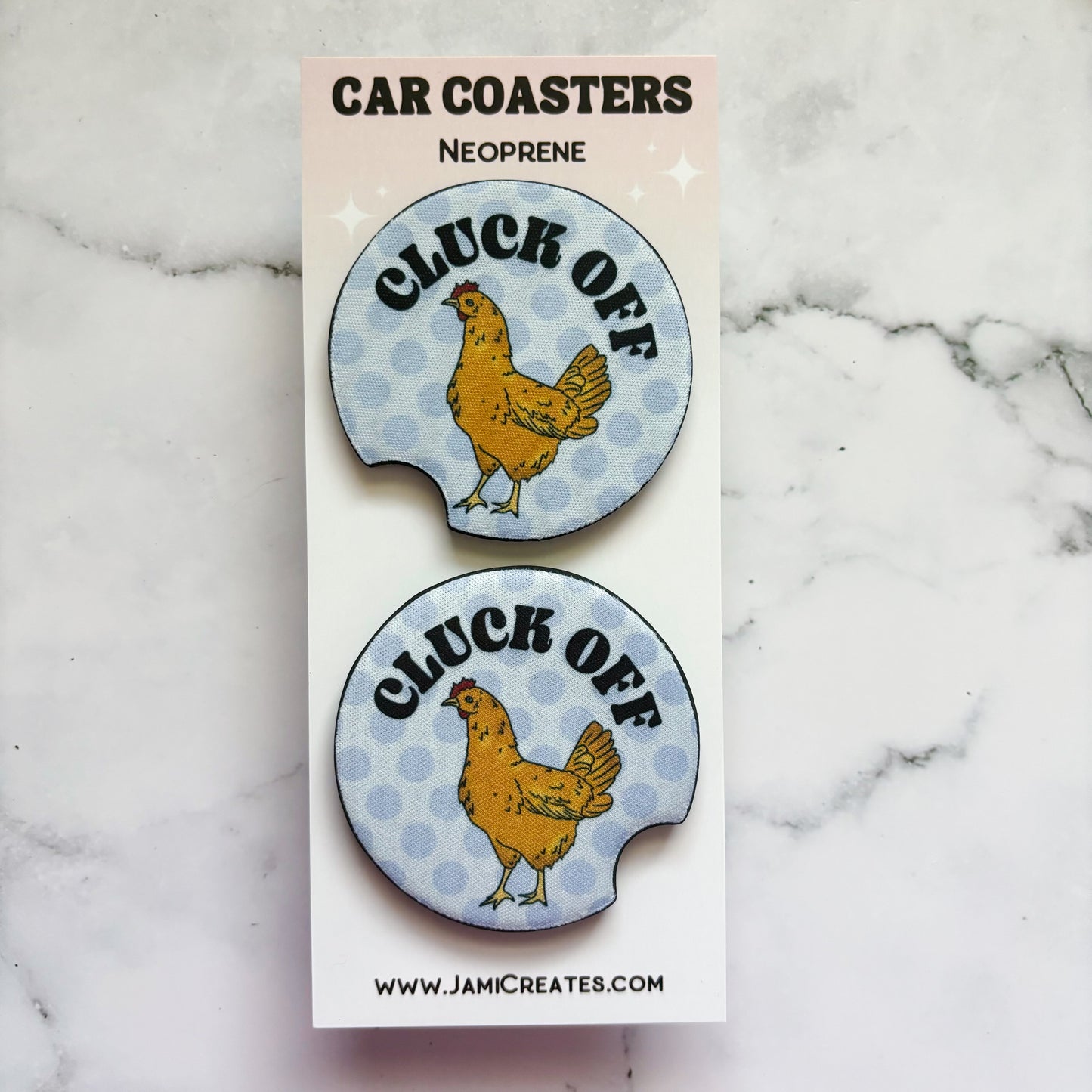 Cluck Off Chickens Car Coasters
