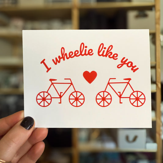 I Wheelie Like You Bike Valentine's Day Card