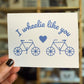 I Wheelie Like You Bike Valentine's Day Card