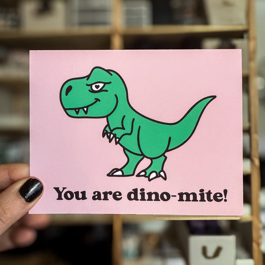 You are Dino-Mite Valentine's Day Card