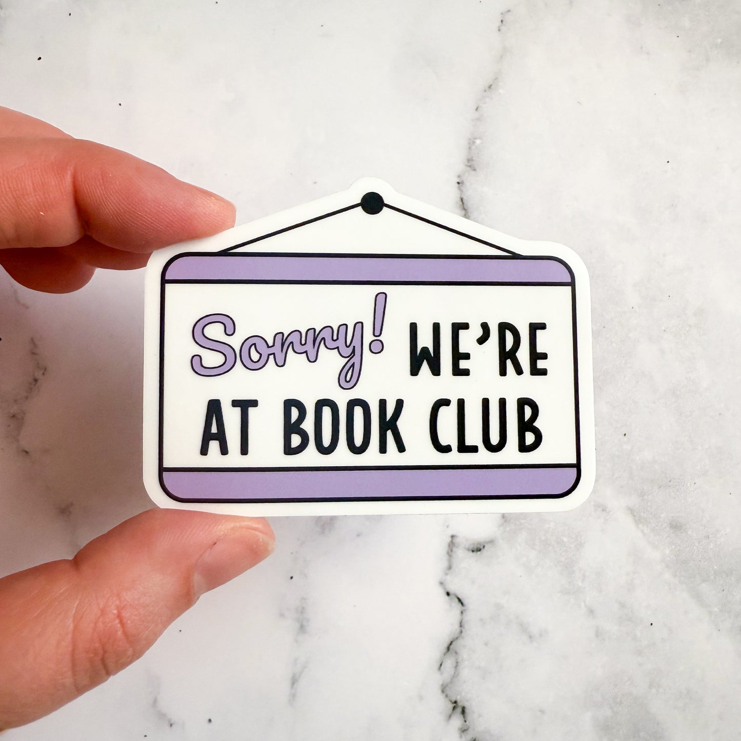 Sorry We're At Book Club Sticker