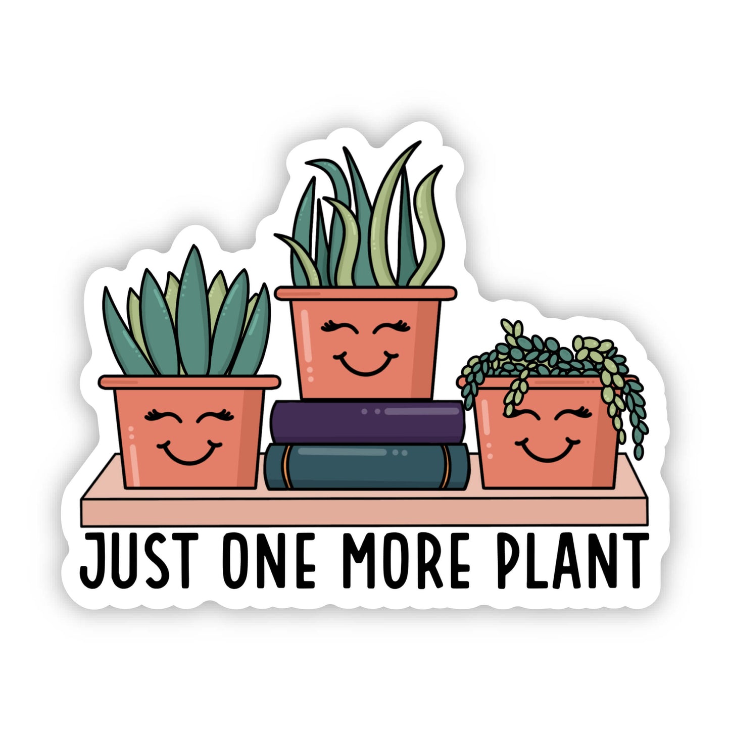 Just One More Plant Sticker