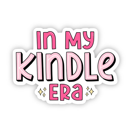 In My Kindle Era Sticker