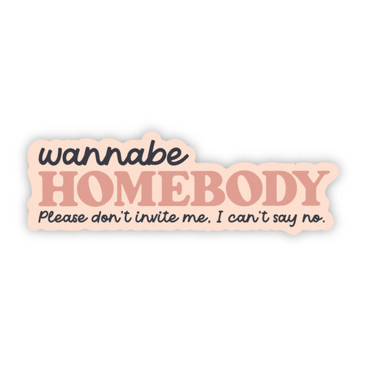 Homebody Sticker