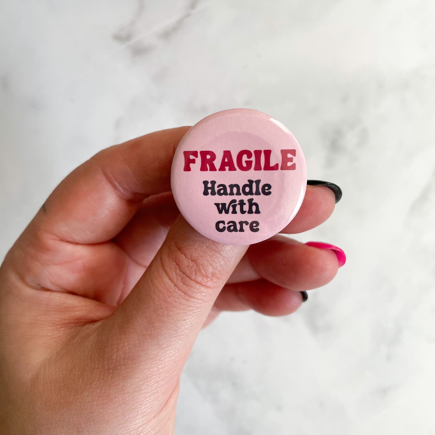 Fragile Handle With Care Button / Badge (Buy 4 Get 1 FREE)