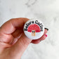 Before Coffee Sad Mushroom Button / Badge (Buy 4 Get 1 FREE)