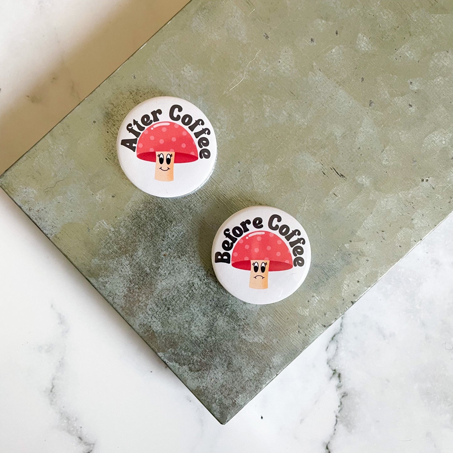 After Coffee Happy Mushroom Button / Badge (Buy 4 Get 1 FREE)