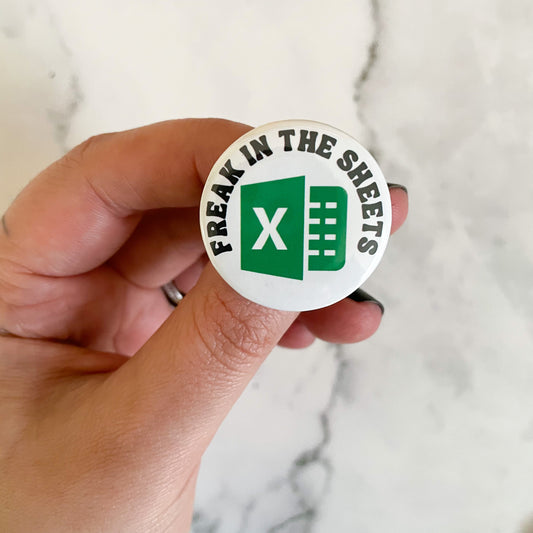 Freak In The Sheets Excel Button / Badge (Buy 4 Get 1 FREE)