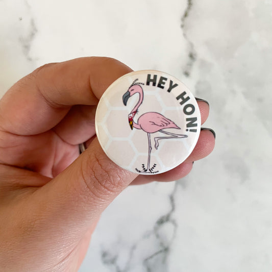 Hey Hon Flamingo Baltimore Maryland Button / Badge (Buy 4 Get 1 FREE)